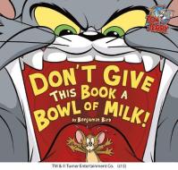 Don't Give This Book a Bowl of Milk! di Benjamin Bird edito da CAPSTONE PR
