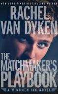 The Matchmaker's Playbook di Rachel Van Dyken edito da Brilliance Audio