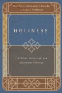 Holiness: A Biblical, Historical, and Systematic Theology di Matt Ayars, Christopher T. Bounds, Caleb T. Friedeman edito da IVP ACADEMIC