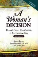 A Woman\'s Decision di Karen Berger, John Bostwick, Glyn E. Jones edito da Taylor & Francis Inc