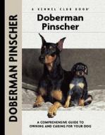 Doberman Pinscher di Lou-Ann Cloidt edito da Kennel Club Books