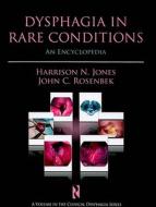 Dysphagia in Rare Conditions di Harrison N. Jones edito da PLURAL PUBLISHING