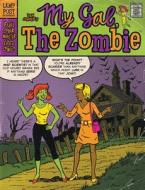 My Gal the Zombie: Monster-Sized Edition #1 di Dan Conner edito da Lamp Post Inc.