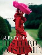 Survey of Historic Costume [With Study Guide] di Phyllis G. Tortora, Keith Eubank edito da Fairchild Publications
