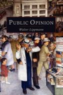 Public Opinion di Walter Lippmann edito da Martino Fine Books
