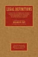 Legal Definitions di Benjamin W Pope edito da Lawbook Exchange, Ltd.