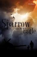 The Sparrow and the Eagle di D. G. Mack edito da XULON PR