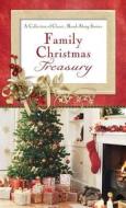 Family Christmas Treasury: A Collection of Classic, Read-Aloud Stories edito da Barbour Publishing
