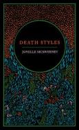 Death Styles di Joyelle McSweeney edito da NIGHTBOAT BOOKS