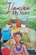 Ilamina My Sister di Fran Ify Anyansi edito da Page Publishing, Inc.