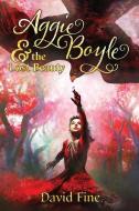 Aggie Boyle & the Lost Beauty di David Fine edito da WISDOM HOUSE BOOKS