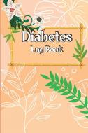 Diabetes Log Book di Stephan George edito da Nielsen