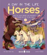 HORSES A DAY IN THE LIFE di SQUID NEON edito da PRIDDY BOOKS