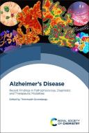 Alzheimer's Disease: Recent Findings in Pathophysiology, Diagnostic and Therapeutic Modalities edito da ROYAL SOCIETY OF CHEMISTRY