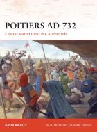 Poitiers AD 732 di David Nicolle edito da Bloomsbury Publishing PLC