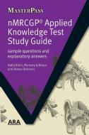 NMRCGP Applied Knowledge Test Study Guide di Aalia Khan, Ramsey Jabbour, Almas Rehman edito da Taylor & Francis Ltd