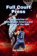 Full Court Press di Gigi Romano edito da Independently Published