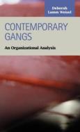 Contemporary Gangs di Deborah Lamm Weisel edito da Lfb Scholarly Publishing