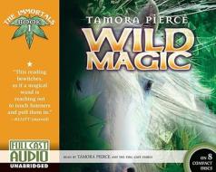 Wild Magic di Tamora Pierce edito da Full Cast Audio