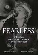Fearless di Robert E Wright, Janice Traflet edito da All Seasons Press