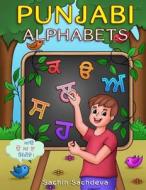 Punjabi Alphabets Book: Learn to Write Punjabi Letters with Easy Step by Step Guide di Sachin Sachdeva edito da Createspace Independent Publishing Platform