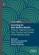 Searching For New Welfare Models di Rolf Solli, Barbara Czarniawska, Peter Demediuk, Dennis Anderson edito da Springer Nature Switzerland AG