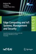 Edge Computing and IoT: Systems, Management and Security edito da Springer International Publishing