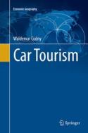 Car Tourism di Waldemar Cudny edito da Springer International Publishing Ag
