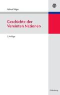 Geschichte der Vereinten Nationen di Helmut Volger edito da de Gruyter Oldenbourg