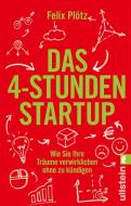 Das 4-Stunden-Startup di Felix Plötz edito da Ullstein Taschenbuchvlg.
