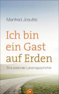 Ich bin ein Gast auf Erden di Manfred Josuttis edito da Guetersloher Verlagshaus