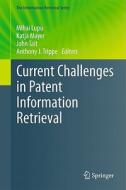 Current Challenges In Patent Information Retrieval edito da Springer-verlag Berlin And Heidelberg Gmbh & Co. Kg