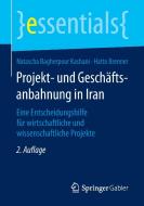 Projekt- und Geschäftsanbahnung in Iran di Natascha Bagherpour Kashani, Hatto Brenner edito da Springer Fachmedien Wiesbaden