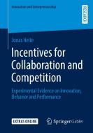 Incentives for Collaboration and Competition di Jonas Heite edito da Springer Fachmedien Wiesbaden