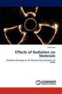Effects of Radiation on Materials di Soad Fares edito da LAP Lambert Academic Publishing