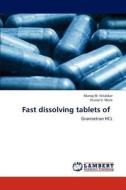 Fast dissolving tablets of di Manoj M. Nitalikar, Vrunal V. More edito da LAP Lambert Academic Publishing