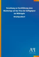 Verordnung zur Durchführung eines Monitorings auf das Virus der Geflügelpest bei Wildvögeln edito da Outlook Verlag