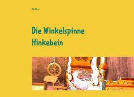 Die Winkelspinne Hinkebein di Elke Palmer edito da Books on Demand