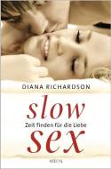 Slow Sex di Diana Richardson edito da Integral