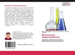Biosensores Amperométricos di Mohammed ElKaoutit, José L H. H. de Cisneros, Ignacio N Rodriguez edito da EAE