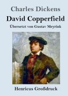 David Copperfield (Großdruck) di Charles Dickens edito da Henricus