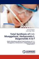 Total Synthesis of (+)-Mueggelone, Herbarumin-I, Stagonolide A & F di Somaiah Ragam, Jhillu Singh Yadav edito da LAP Lambert Academic Publishing