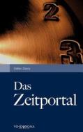 Das Zeitportal di Detlev Zesny edito da United P.C. Verlag