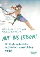Auf ins Leben! di Harlich H. Stavemann, Wiebke Bergmann edito da Dgvt Verlag