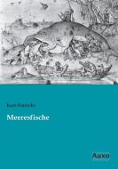 Meeresfische di Kurt Floericke edito da Auxo Verlag