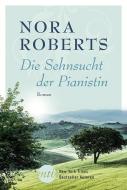 Die Sehnsucht der Pianistin di Nora Roberts edito da Mira Taschenbuch Verlag