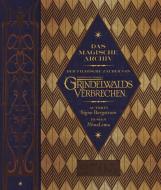 Das magische Archiv (Der filmische Zauber von Phantastische Tierwesen: Grindelwalds Verbrechen) di Signe Bergstrom edito da HarperCollins