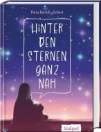 Hinter den Sternen ganz nah di Patra Bartoli y Eckert edito da Südpol Verlag GmbH