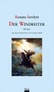 Der Windreiter di Renata Serelyte edito da Wieser Verlag GmbH