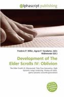 Development Of The Elder Scrolls Iv edito da Alphascript Publishing